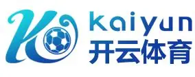 开云APP下载-开云集团（官方）网站-KAIYUNSPORTS